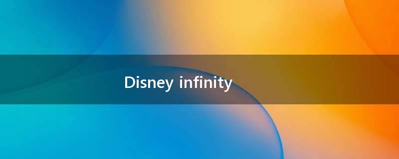 Disney infinity?
